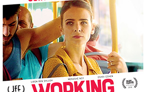 Israeli drama film, Working Woman (April 17, 2019) starring Liron Ben‑Shlush & Oshri Cohen